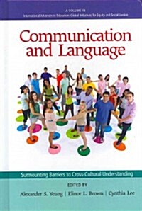 Communication and Language: Surmounting Barriers to Cross-Cultural Understanding (Hc) (Hardcover, New)