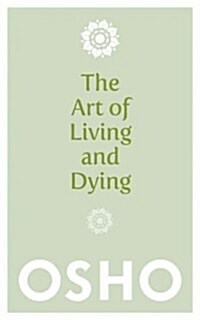 The Art of Living and Dying (Paperback, New ed)