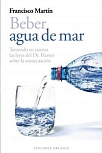 Beber Agua de Mar (Paperback)