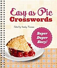 Easy as Pie Crosswords: Super-Duper Easy!: 72 Relaxing Puzzles (Paperback)