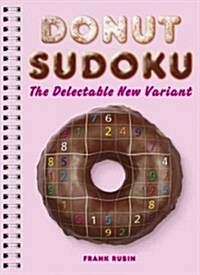 Donut Sudoku: The Delectable New Variant (Spiral)
