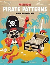 Pirate Patterns: Math Activity Kit [With Sticker(s) and 4 Crayons and Fold-Out Mat] (Paperback)