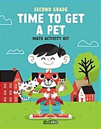 Time to Get a Pet: Math Activity Kit (Hardcover)