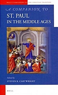 A Companion to St. Paul in the Middle Ages (Hardcover)