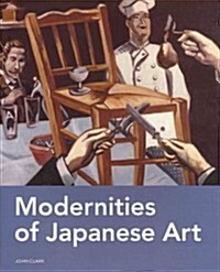 Modernities of Japanese Art (Hardcover)