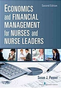 Economics and Financial Management for Nurses and Nurse Leaders (Paperback, 2)