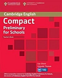 Compact Preliminary for Schools Teachers Book (Paperback)