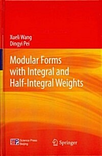 Modular Forms with Integral and Half-Integral Weights (Hardcover, 2013)