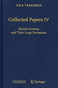 Collected Papers IV: Particle Systems and Their Large Deviations (Hardcover, 2013)