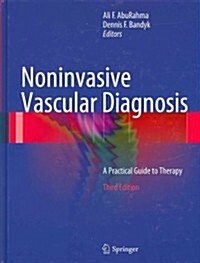 Noninvasive Vascular Diagnosis : A Practical Guide to Therapy (Hardcover, 3rd ed. 2013)