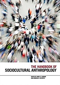 The Handbook of Sociocultural Anthropology (Hardcover)