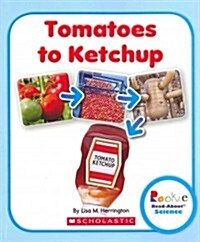 Tomatoes to Ketchup (Paperback)