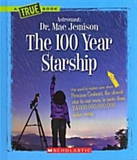 The 100 Year Starship (Library Binding)