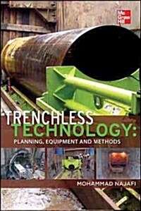 Trenchless Technology: Planning, Equipment, and Methods (Hardcover, New)