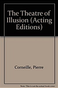The Theatre of Illusion (Paperback)