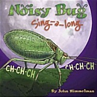 Noisy Bug Sing-Along (Paperback)