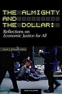 The Almighty and the Dollar (Paperback)