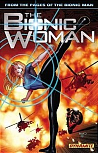 The Bionic Woman Volume 1 (Paperback)