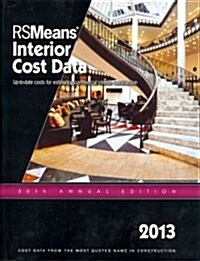 2013 Rsmeans Interior Cost Data: Means Interior Cost Data (Paperback, 30th)