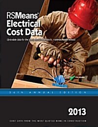 2013 Rsmeans Electrical Cost Data: Means Electrical Cost Data (Paperback, 36th)
