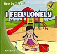 I Feel Lonely (Paperback)