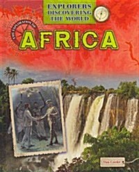 The Exploration of Africa (Library Binding)
