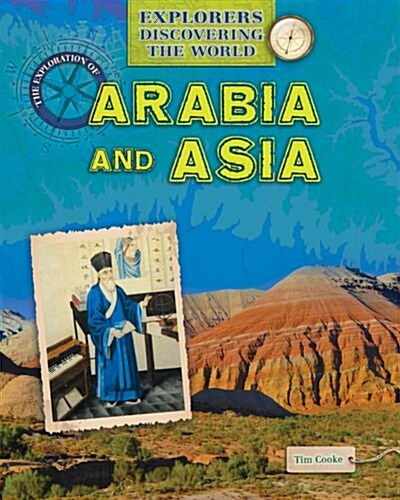 The Exploration of Arabia and Asia (Paperback)