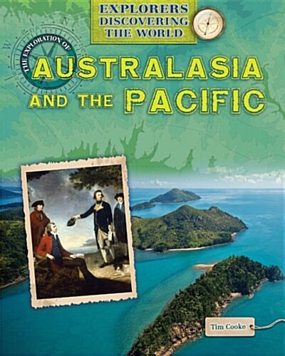 The Exploration of Australasia and the Pacific (Paperback)