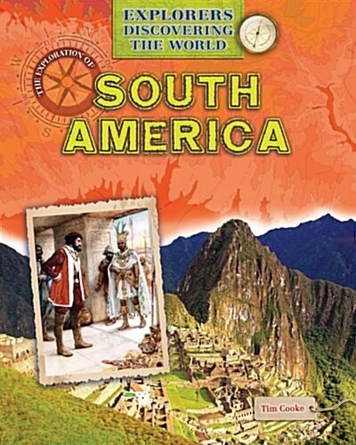 The Exploration of South America (Paperback)