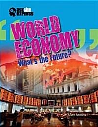 World Economy: Whats the Future? (Paperback)