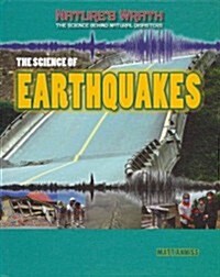 The Science of Earthquakes (Library Binding)