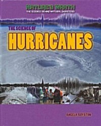 The Science of Hurricanes (Library Binding)