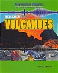 The Science of Volcanoes (Library Binding)