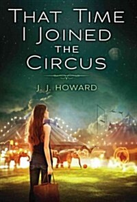 [중고] That Time I Joined the Circus (Hardcover)