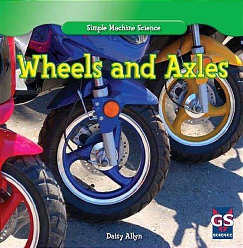 Wheels and Axles (Paperback)