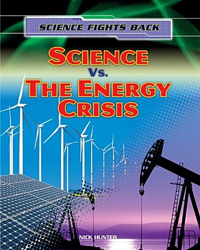 Science vs. the Energy Crisis (Paperback)