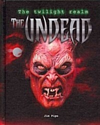 The Undead (Library Binding)