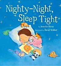 Nighty-Night, Sleep Tight (Hardcover)