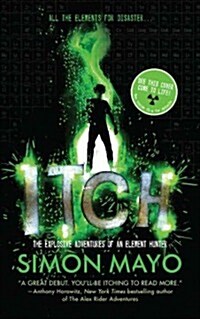 Itch: The Explosive Adventures of an Element Hunter (Hardcover)