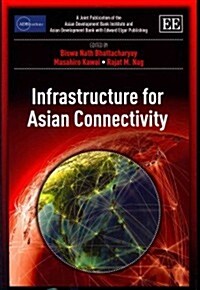 Infrastructure for Asian Connectivity (Hardcover)