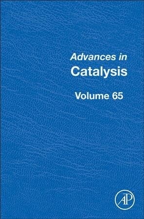 Advances in Catalysis: Volume 65 (Hardcover)