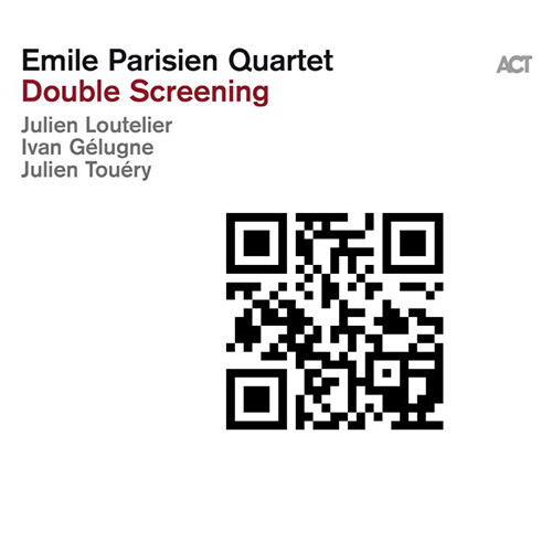 [수입] Emile Parisien Quartet - Double Screening
