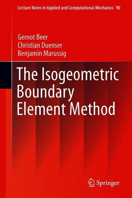 The Isogeometric Boundary Element Method (Hardcover)