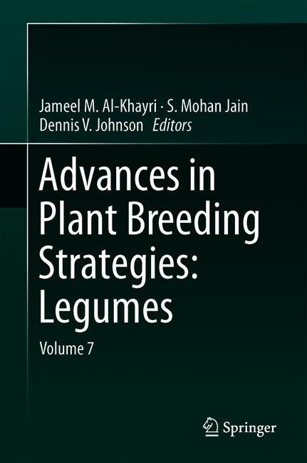 Advances in Plant Breeding Strategies: Legumes: Volume 7 (Hardcover, 2019)