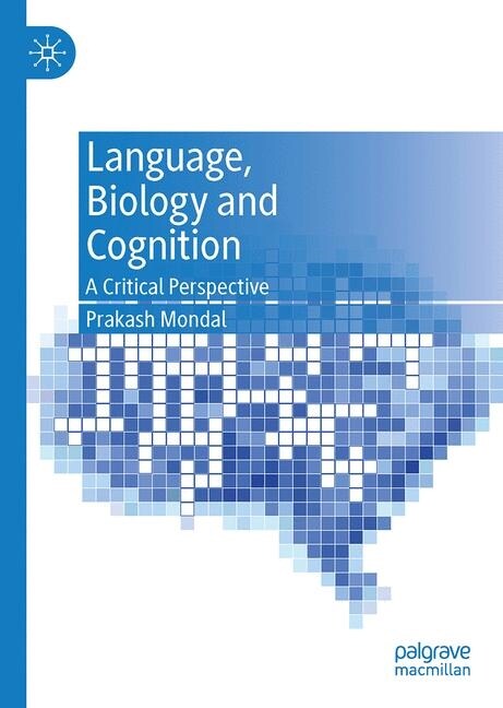 Language, Biology and Cognition: A Critical Perspective (Hardcover, 2020)