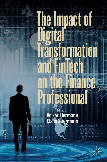 The Impact of Digital Transformation and FinTech on the Finance Professional (Hardcover)