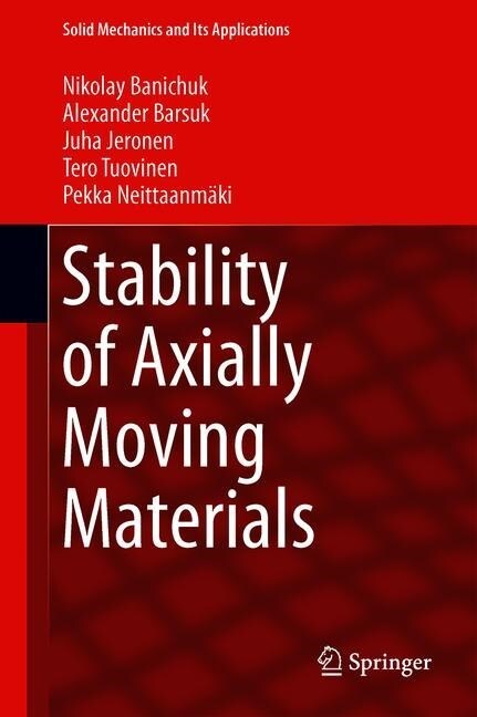 Stability of Axially Moving Materials (Hardcover)