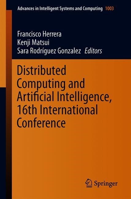 Distributed Computing and Artificial Intelligence, 16th International Conference (Paperback)