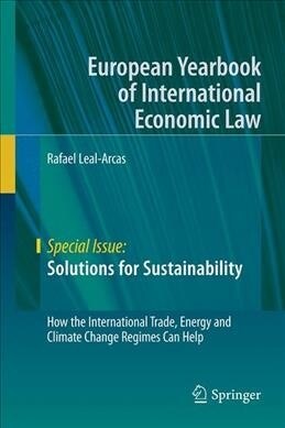 Solutions for Sustainability: How the International Trade, Energy and Climate Change Regimes Can Help (Hardcover, 2019)