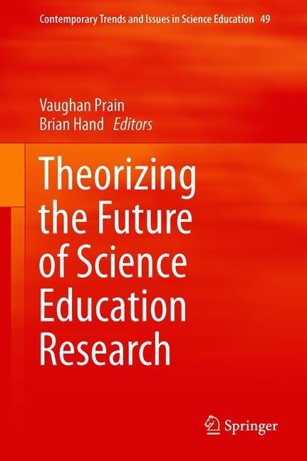 Theorizing the future of Science Education Research (Hardcover)